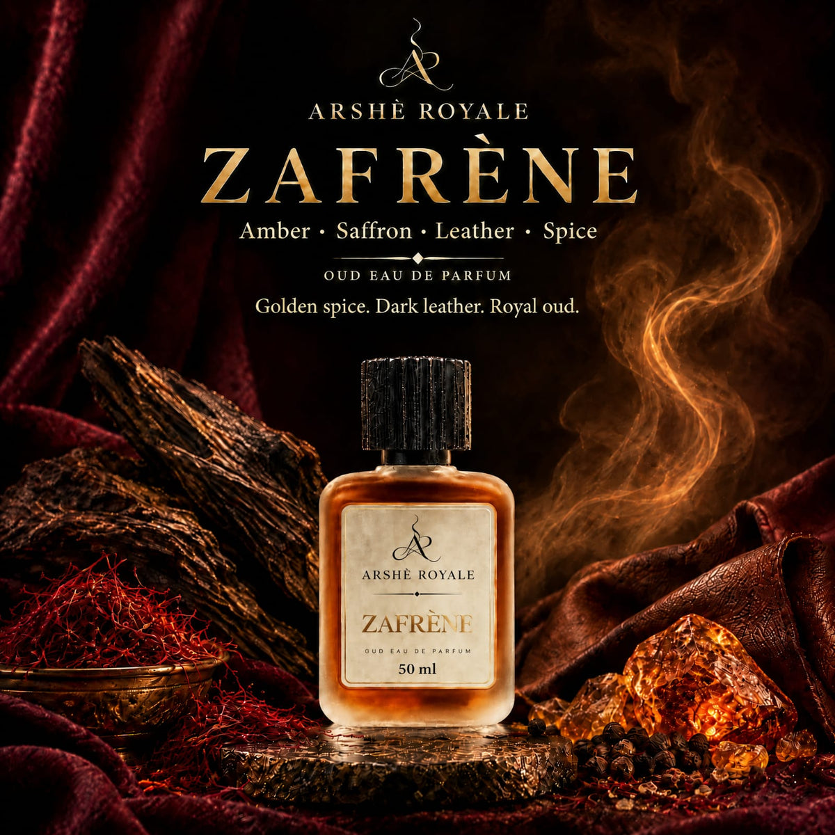 Arshè Royale Zafrène Oud Eau de Parfum, “Amber, Saffron, Leather, Spice”, with oud wood and golden smoke
